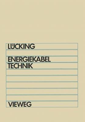 Energiekabeltechnik - H. Wilhelm Lücking - cover
