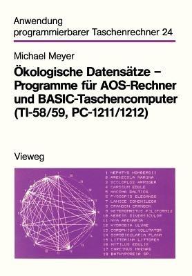 Ökologische Datensätze — Programme für AOS-Rechner und BASIC-Taschencomputer (TI-58/59, PC-1211/1212) - Michael Meyer - cover