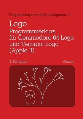 Logo-Programmierkurs für Commodore 64 Logo und Terrapin Logo (Apple II): Mit Beispielen für den Mathematikunterricht - Schuppar Berthold - cover