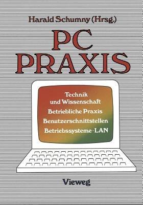 PC Praxis: Technik und Wissenschaft Betriebliche Praxis Benutzerschnittstellen Betriebssysteme · LAN - cover