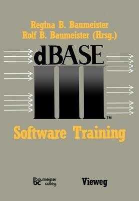 dBASE III Software Training - Jürgen Schaumann - cover