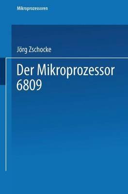 Der Mikroprozessor 6809 - Jörg Zschocke - cover