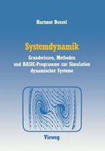 Systemdynamik: Grundwissen, Methoden und BASIC-Programme zur Simulation dynamischer Systeme