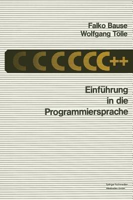 Einführung in die Programmiersprache C++ - Falko Bause - cover