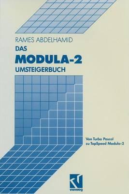 Das Modula-2 Umsteigerbuch: Von Turbo Pascal zu TopSpeed Modula-2 - Rames Abdelhamid - cover