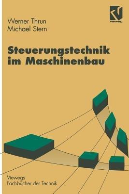 Steuerungstechnik im Maschinenbau - Werner Thrun,Michael Stern - cover