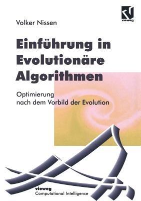 Einführung in Evolutionäre Algorithmen: Optimierung nach dem Vorbild der Evolution - Volker Nissen - cover