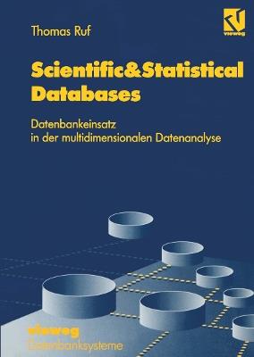 Scientific&Statistical Databases: Datenbankeinsatz in der multidimensionalen Datenanalyse - Thomas Ruf - cover