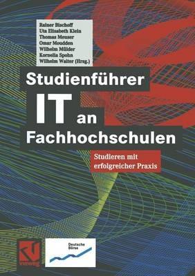 Studienführer IT an Fachhochschulen: Studieren mit erfolgreicher Praxis - cover