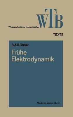 Frühe Elektrodynamik: Das erste Stromgesetz - R. A. R. Tricker - cover