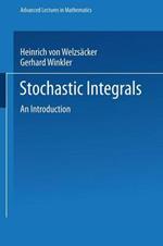 Stochastic Integrals: An Introduction