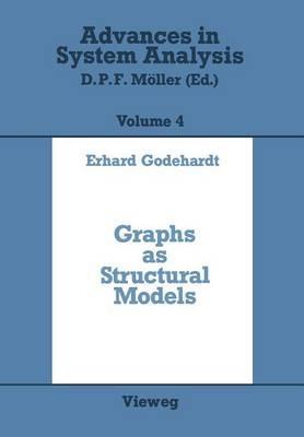 Graphs as Structural Models: The Application of Graphs and Multigraphs in Cluster Analysis - Erhard Godehardt - cover