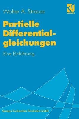 Partielle Differentialgleichungen: Eine Einführung - Walter A. Strauss - cover