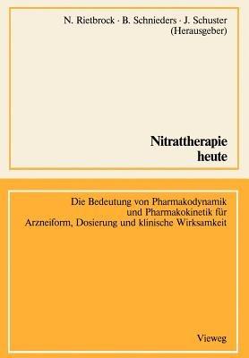 Nitrattherapie heute: Die Bedeutung von Pharmakodynamik und Pharmakokinetik für Arzneiform, Dosierung und klinische Wirksamkeit - cover
