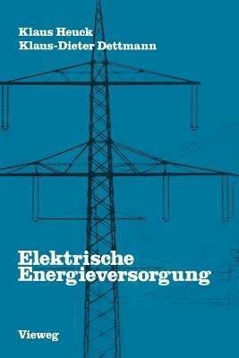 Elektrische Energieversorgung - Heuck Klaus - cover
