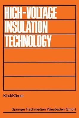 High-Voltage Insulation Technology: Textbook for Electrical Engineers - Dieter Kind - cover