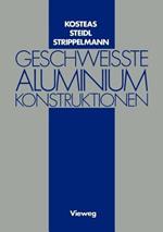 Geschweisste Aluminiumkonstruktionen