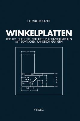 Winkelplatten: Der um Eine Ecke Geführte Plattenvollstreifen mit Sämtlichen Randbedingungen - Helmut Bruckner - cover