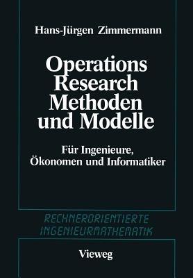 Methoden und Modelle des Operations Research: Für Ingenieure, Ökonomen und Informatiker - Hans-Jürgen Zimmermann - cover