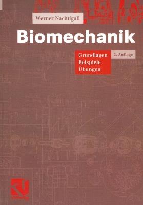 Biomechanik: Grundlagen Beispiele Übungen - Werner Nachtigall - cover