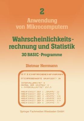 Wahrscheinlichkeitsrechnung und Statistik — 30 BASIC-Programme - Dietmar Herrmann - cover