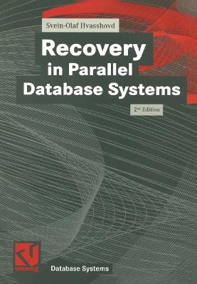 Recovery in Parallel Database Systems - Svein-Olaf Hvasshovd - cover