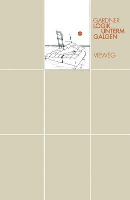 Logik unterm Galgen: Ein Mathematical in 20 Problemen - Martin Gardner - cover