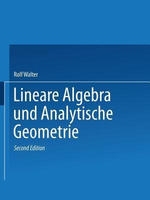 Lineare Algebra und analytische Geometrie - Rolf Walter - cover
