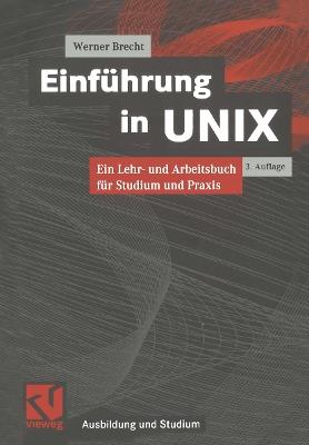 Einführung in UNIX: Ein Lehr- und Arbeitsbuch für Studium und Praxis - cover
