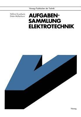 Aufgabensammlung Elektrotechnik - Hellmut Kruschwitz - cover