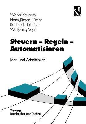 Steuern - Regeln - Automatisieren: Lehr- und Arbeitsbuch - cover