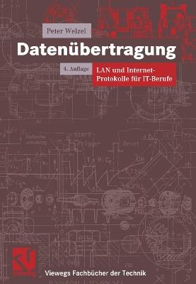 Datenübertragung: LAN und Internet-Protokolle für IT-Berufe - Peter Welzel - cover