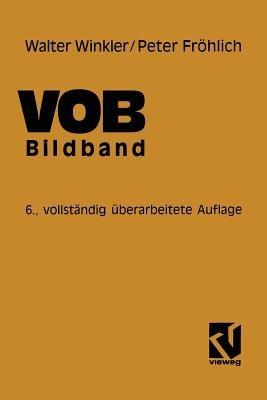 VOB Verdingungsordnung für Bauleistungen: Bildband Abrechnung von Bauleistungen - Walter Winkler - cover