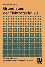 Grundlagen der Elektrotechnik I