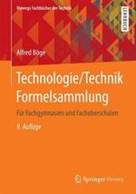 Technologie/Technik Formelsammlung: Für Fachgymnasien und Fachoberschulen