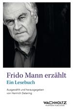 Frido Mann erzählt