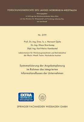 Systematisierung der Angebotsplanung im Rahmen des integrierten Informationsflusses der Unternehmen - Herwart Opitz - cover