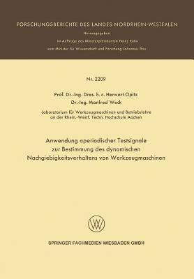 Anwendung aperiodischer Testsignale zur Bestimmung des dynamischen Nachgiebigkeitsverhaltens von Werkzeugmaschinen - Herwart Opitz - cover
