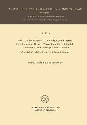 Imide, Imidoide und Enamide - Wilhelm Flitsch,R. Heidhues,H. Peters - cover
