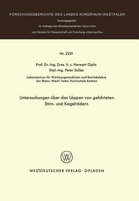 Untersuchungen über das Läppen von gehärteten Stirn- und Kegelrädern - Herwart Opitz - cover