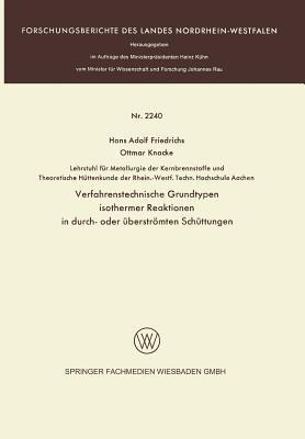 Verfahrenstechnische Grundtypen isothermer Reaktionen in durch- oder überströmten Schüttungen - Hans Adolf Friedrichs - cover