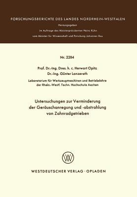 Untersuchungen zur Verminderung der Geräuschanregung und -abstrahlung von Zahnradgetrieben - Herwart Opitz - cover