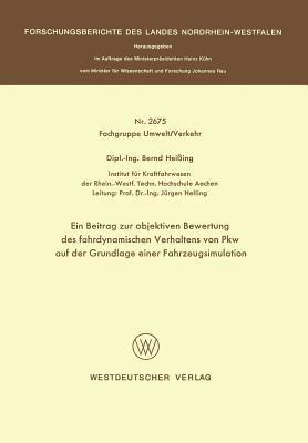 Ein Beitrag zur objektiven Bewertung des fahrdynamischen Verhaltens von Pkw auf der Grundlage einer Fahrzeugsimulation - Bernd Heißing - cover
