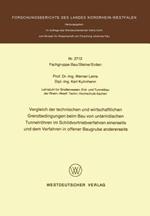 Vergleich der technischen und wirtschaftlichen Grenzbedingungen beim Bau von unterirdischen Tunnelröhren im Schildvortriebverfahren einerseits und dem Verfahren in offener Baugrube andererseits