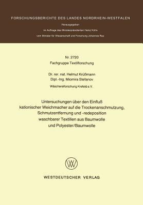 Untersuchungen über den Einfluß kationischer Weichmacher auf die Trockenanschmutzung, Schmutzentfernung und -redeposition waschbarer Textilien aus Baumwolle und Polyester/Baumwolle - Helmut Krüßmann - cover
