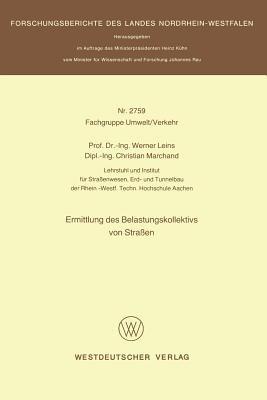Ermittlung des Belastungskollektivs von Straßen - Werner Leins - cover