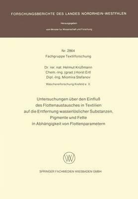Untersuchungen über den Einfluß des Flottenaustausches in Textilien auf die Entfernung wasserlöslicher Substanzen, Pigmente und Fette in Abhängigkeit von Flottenparametern - Helmut Krüßmann - cover