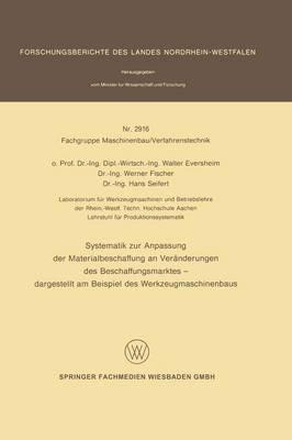 Systematik zur Anpassung der Materialbeschaffung an Veränderungen des Beschaffungsmarktes: Dargestellt am Beispiel des Werkzeugmaschinenbaus - Walter Eversheim - cover