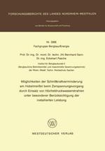 Möglichkeiten der Schnittkraftverminderung am Hobelmeißel beim Zerspanungsvorgang durch Einsatz von Höchstdruckwasserstrahlen unter besonderer Berücksichtigung der installierten Leistung