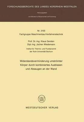 Widerstandsverminderung umströmter Körper durch kombiniertes Ausblasen und Absaugen an der Wand - Klaus Gersten - cover